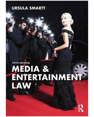 Media and Entertainment Law 5th Edition