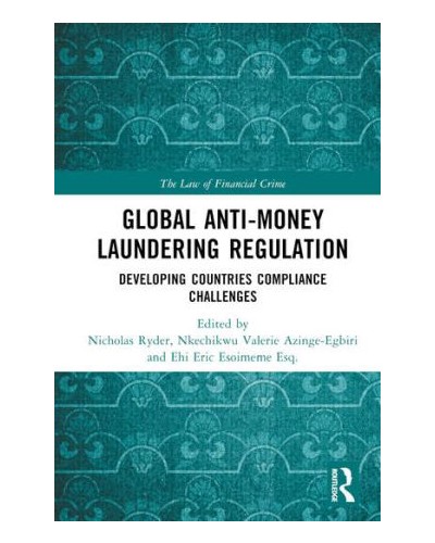 Global Anti-Money Laundering Regulation: Developing Countries Compliance Challenges