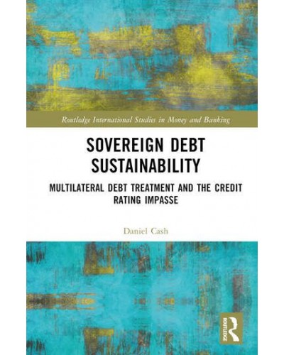 Sovereign Debt Sustainability: Multilateral Debt Treatment and the Credit Rating Impasse