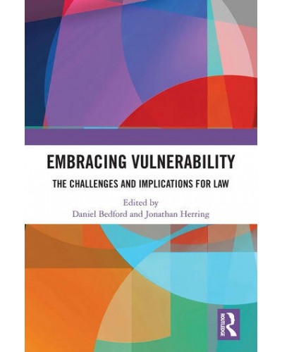 Embracing Vulnerability: The Challenges and Implications for Law