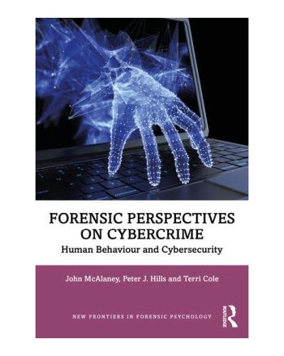 Forensic Perspectives on Cybercrime: Human Behaviour and Cybersecurity