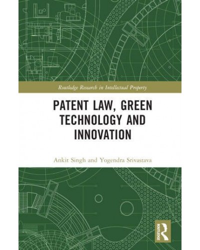 Patent Law, Green Technology and Innovation