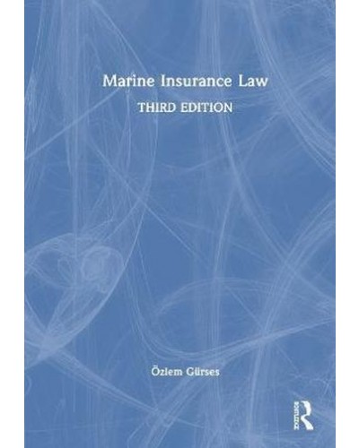 Marine Insurance Law, 3rd Edition