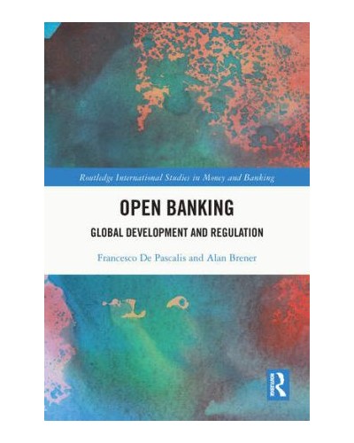 Open Banking: Global Development and Regulation