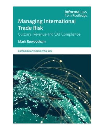 Managing International Trade Risk: Customs, Revenue and VAT Compliance