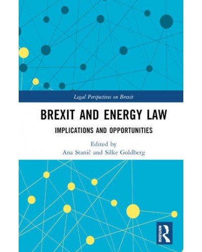 Brexit and Energy Law: Implications and Opportunities