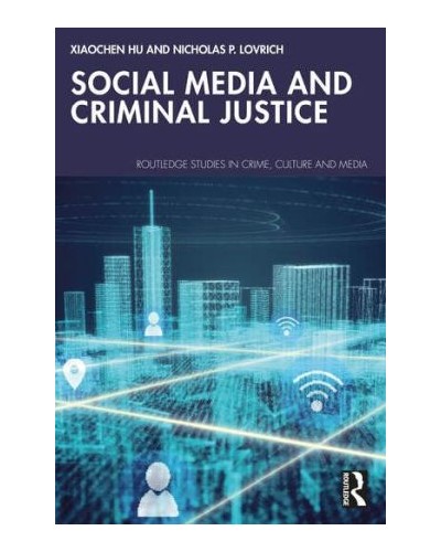 Social Media and Criminal Justice