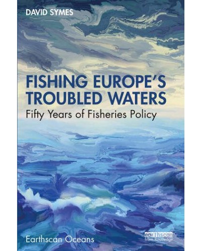 Fishing Europe's Troubled Waters: Fifty Years of Fisheries Policy