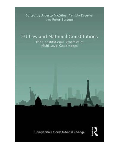 EU Law and National Constitutions: The Constitutional Dynamics of Multi-Level Governance