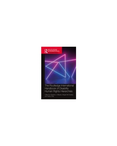 The Routledge International Handbook of Disability Human Rights Hierarchies