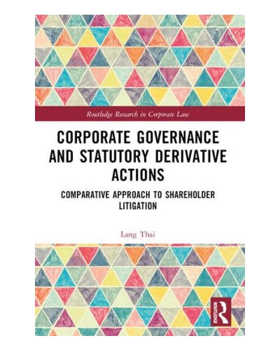 Corporate Governance and Statutory Derivative Actions: Comparative Approach to Shareholder Litigation