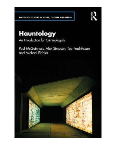 Hauntology: An Introduction for Criminologists