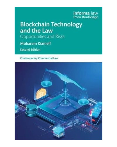 Blockchain Technology and the Law: Opportunities and Risks 2nd ed