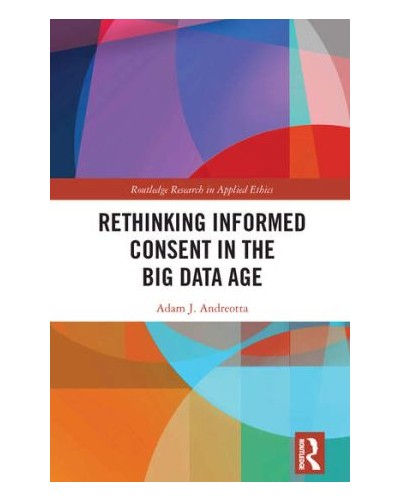 Rethinking Informed Consent in the Big Data Age