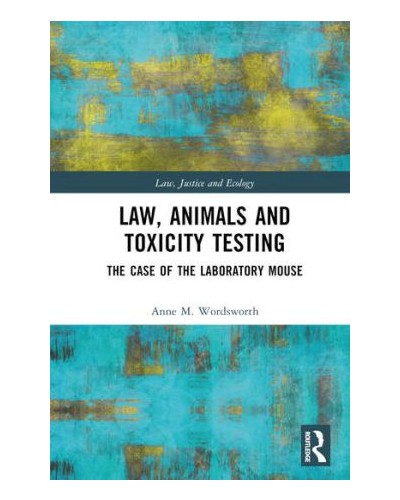 Law, Animals and Toxicity Testing: The Case of the Laboratory Mouse