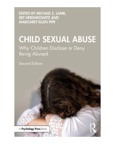 Child Sexual Abuse: Why Children Disclose or Deny Being Abused 2nd Edition