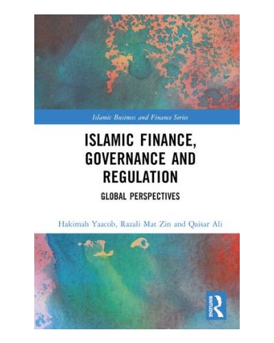 Islamic Finance, Governance and Regulation: Global Perspectives