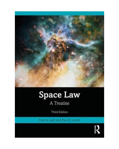 Space Law: A Treatise 3rd Edition