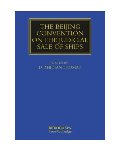 The Beijing Convention on the Judicial Sale of Ships