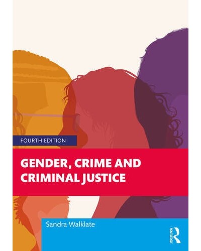 Gender, Crime and Criminal Justice 4th ed