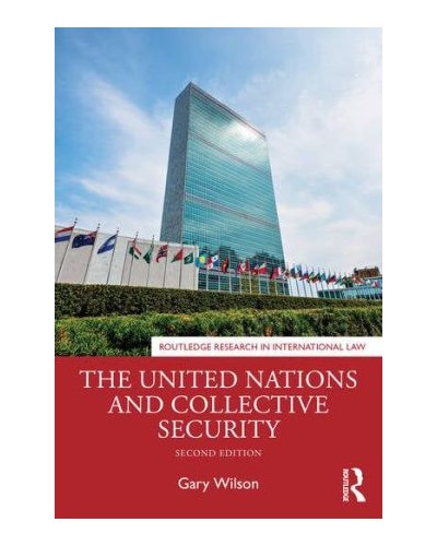 The United Nations and Collective Security 2nd ed