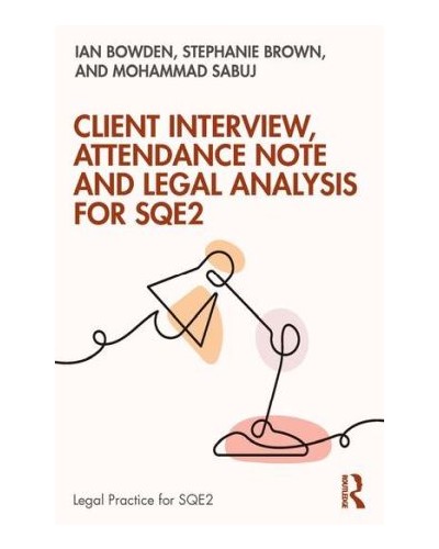 Client Interview, Attendance Note and Legal Analysis for SQE2