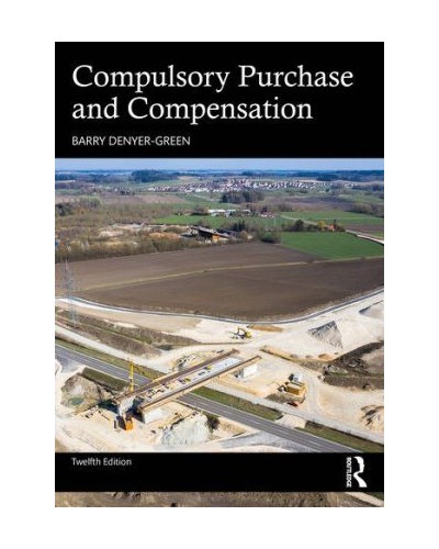 Compulsory Purchase and Compensation, 12th Edition