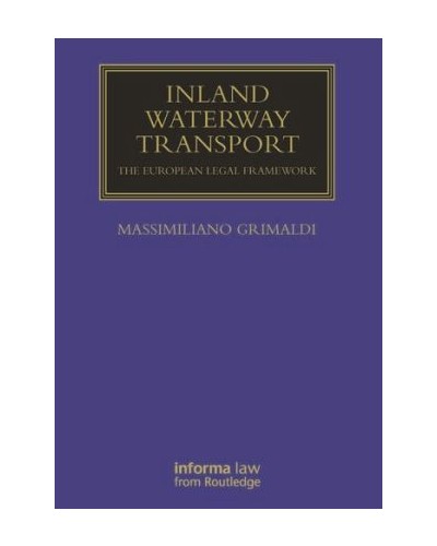 Inland Waterway Transport: The European Legal Framework