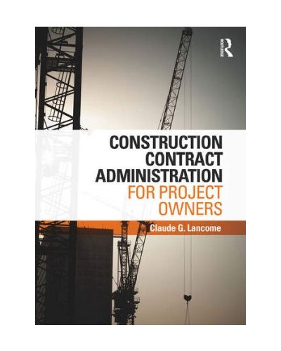 Construction Contract Administration for Project Owners