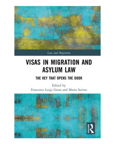 Visas in Migration and Asylum Law: The Key that Opens the Door