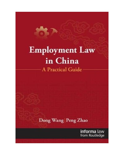 Employment Law in China: A Practical Guide