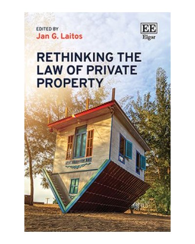 Rethinking the Law of Private Property