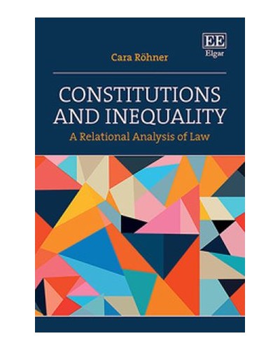 Constitutions and Inequality: A Relational Analysis of Law