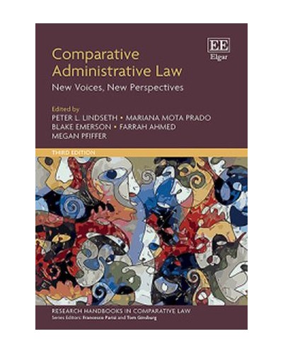 Comparative Administrative Law: New Voices, New Perspectives 3rd ed