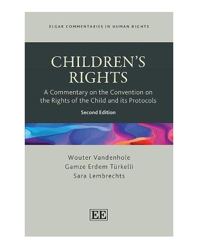 Children's Rights: A Commentary on the Convention on the Rights of the Child and its Protocols 2nd Edition