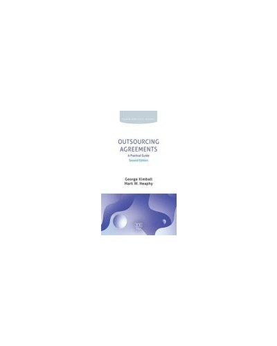 Outsourcing Agreements: A Practical Guide 2nd ed