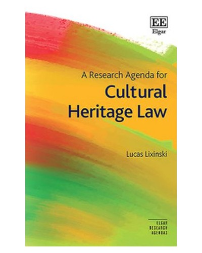 A Research Agenda for Cultural Heritage Law