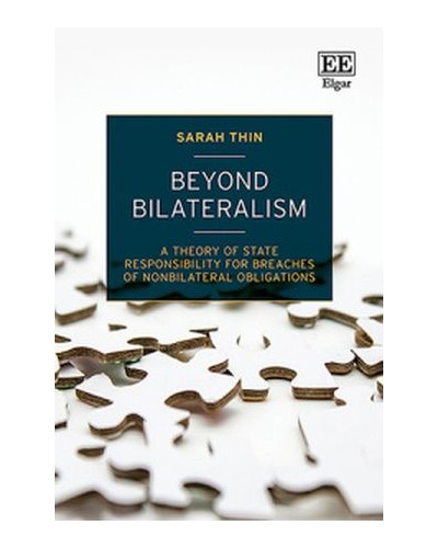 Beyond Bilateralism: A Theory of State Responsibility for Breaches of Nonbilateral Obligations