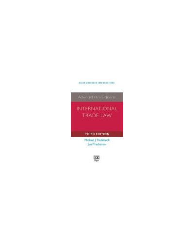 Advanced Introduction to International Trade Law 3rd Edition