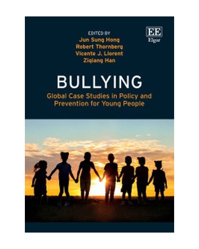Bullying: Global Case Studies in Policy and Prevention for Young People