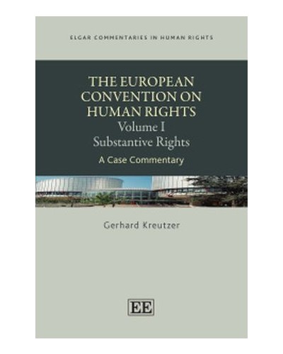 The European Convention on Human Rights, Volume I: Substantive Rights - A Case Commentary