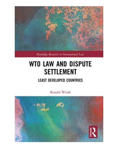 WTO Law and Dispute Settlement: Least Developed Countries
