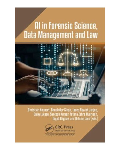 AI in Forensic Science, Data Management and Law