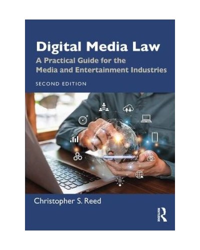 Digital Media Law: A Practical Guide for the Media and Entertainment Industries 2nd ed
