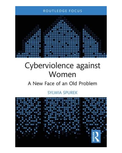 Cyberviolence against Women: A New Face of an Old Problem