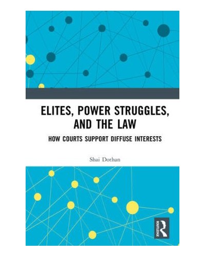 Elites, Power Struggles, and the Law: How Courts Support Diffuse Interests