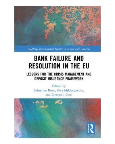 Bank Failure and Resolution in the EU: Lessons for the Crisis Management and Deposit Insurance Framework
