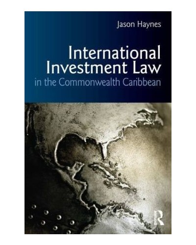 International Investment Law in the Commonwealth Caribbean