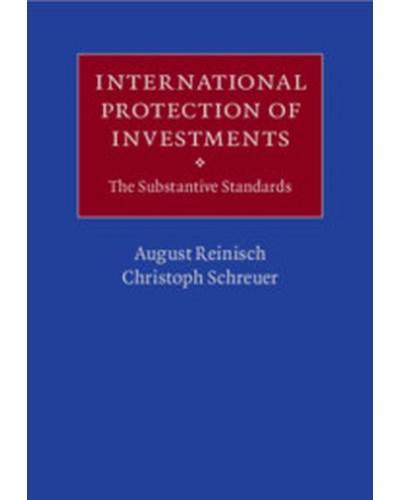 International Protection of Investments: The Substantive Standards