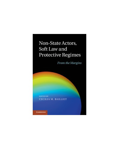 Non-State Actors, Soft Law and Protective Regimes